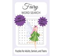 Fairy Word Search Puzzle Book: Word Searches With Easy to Read Print About Fairies, Elves, Fantasy and More | 6x9 Inches, 110 Pages | 50+ Puzzles ... Gift for Vacations, Holidays and Free Time