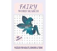 Fairy Word Search Puzzle Book: Word Searches with Easy to Read Print about Fairy, Woodland Fairies, Fairy Fashion and More| 50+ Puzzles, Gift for Vacations, Holidays and Spare time.
