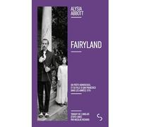 Fairyland: Un poète homosexuel et sa fille à San Francisco dans les années 1970
