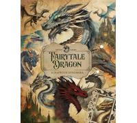 Fairytale Dragon. Scrapbook Ephemera.: Vintage whimsical style fairy core & fantasy elements. Over 100 unique elements for junk journaling, scrapbooking, decoupage paper crafting and more.