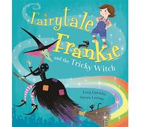 Fairytale Frankie and the Tricky Witch
