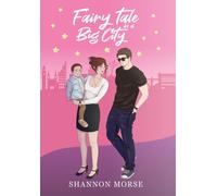 Fairytale In A Big City (A Pacific Northwest Love Series)