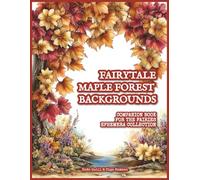 Fairytale Maple Forest Backgrounds - Companion Book for the Fairies Ephemera Collection: 40 Background Images | 8.5" x 11" Paper | Scrapbooks, Collage Making, Junk Journals, Mixed Media, Paper Crafts