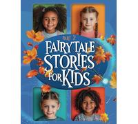Fairytale Stories for Kids Part 2: Fun and adventurous fairytale stories that have been listened to by kids for years, and they still enjoy them to this day