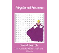 Fairytales and Princesses Word Search Puzzle Book: Word Searches for Easy to Read Print about Princesses, Fairytales and More | 6 x 9 inches, 110 ... Gifts for Vacations, Holidays and Free Times