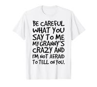 Fais Attention à ce Que tu me dis, la Famille complètement drôle de ma Grand-mère T-Shirt Graphique avec Valeur