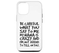 Fais Attention à ce Que tu me dis, ma Grand-mère est Une Famille Folle et drôle Coque pour iPhone 12/12 Pro