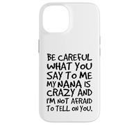 Fais Attention à ce Que tu me dis, ma Grand-mère est Une Famille Folle et drôle Coque pour iPhone 14