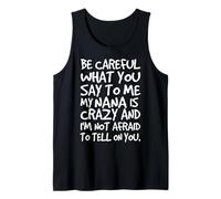 Fais Attention à ce Que tu me dis, ma Grand-mère est Une Famille Folle et drôle Débardeur