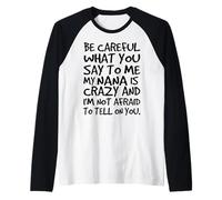 Fais Attention à ce Que tu me dis, ma Grand-mère est Une Famille Folle et drôle Manche Raglan