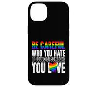Fais Attention à Qui tu détestes Cela Pourrait être Coque pour iPhone 14 Plus