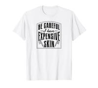 Fais Attention, J'Ai Un Amour Cher pour Le Tatouage sur la Peau T-Shirt