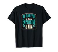 Fais Attention, J'Ai Un Amour Cher pour Le Tatouage sur la Peau T-Shirt Graphique avec Valeur