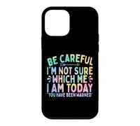 Fais Attention, Je ne Sais Pas Quel Moi Je suis Aujourd'hui Funny Moody Coque pour iPhone 12 Mini