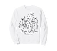 Fais Briller ta lumière, Hommes et Femmes chrétiens Aiment Dieu et Jésus Sweatshirt