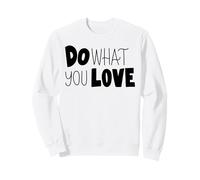 Fais ce Que tu aimes Motivation Mindset Inspire Hustle Daily Sweatshirt