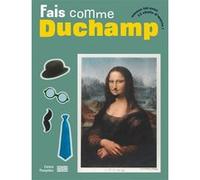Fais comme duchamp Anne Weiss (Auteur)