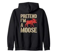 Fais comme si j'étais Un Orignal, Humour Orignal Sweat à Capuche