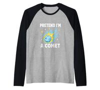 Fais comme si j'étais Une comète, Humour Spatial Manche Raglan