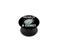 Fais comme si j'étais Une comète, Humour Spatial PopSockets PopGrip Adhésif