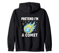 Fais comme si j'étais Une comète, Humour Spatial Sweat à Capuche