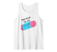 Fais comme Si J'étais Une Gomme Débardeur