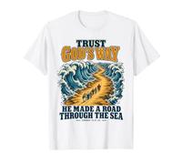 Fais Confiance à la Voie de Dieu (Exode 14:21-22) La Foi de Moïse sur la mer Rouge T-Shirt