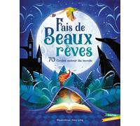 Fais de beaux rêves 70 contes autour du monde - Anna Láng - Gautier-Languereau - cartonné - Contes et légendes jeunesse
