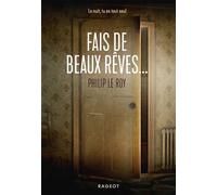 Fais de beaux rêves... - Philip Le Roy - Rageot - broché - Roman adolescent
