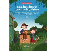 Fais dodo dans un bayou de la Louisiane