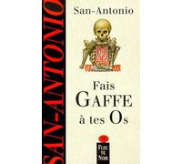 FAIS GAFFE A TES OS