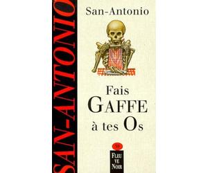 FAIS GAFFE A TES OS