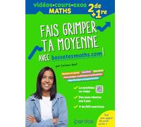 Fais grimper ta moyenne en Maths avec bossetesmaths.com - Niveau 2de - 1re - 100 vidéos + 500 exercices corrigés - Préparation Bac