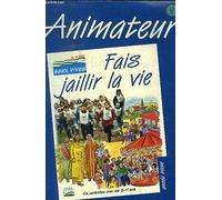 Fais jaillir la vie, année bleue. Animateur
