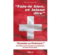 Fais-le bien et laisse dire