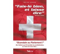 Fais-le bien et laisse dire