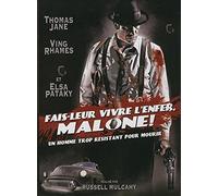 Fais-Leur Vivre L'enfer, Malone !