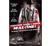 Fais-Leur Vivre L'enfer, Malone !