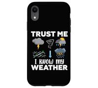 Fais-Moi Confiance, Je connais ma météo Coque pour iPhone XR