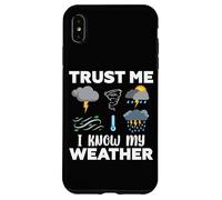 Fais-Moi Confiance, Je connais ma météo Coque pour iPhone XS Max
