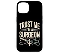 Fais-Moi Confiance, Je suis Un Chirurgien, Docteur en Chirurgie drôle Coque pour iPhone 13