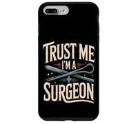 Fais-Moi Confiance, Je suis Un Chirurgien, Docteur en Chirurgie drôle Coque pour iPhone 7 Plus/8 Plus