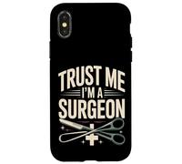 Fais-Moi Confiance, Je suis Un Chirurgien, Docteur en Chirurgie drôle Coque pour iPhone X/XS