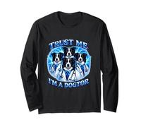 Fais-Moi Confiance, Je suis Un Docteur Witty Word Play Dog Meme Funny Novelty Manche Longue