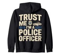 Fais-Moi Confiance, Je suis Un Officier de Police Qui Dit Un Flic drôle Sweat à Capuche