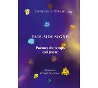 Fais-Moi Signe - Poèmes Du Temps Qui Passe