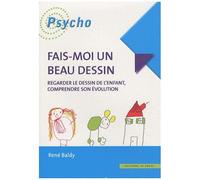 Fais-Moi Un Beau Dessin - Regarder Le Dessin De L'enfant, Comprendre Son Évolution