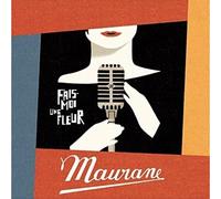 Maurane – Fais-Moi Une Fleur