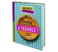 Fais pas ci fais pas ça - A Table !