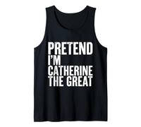 Fais Semblant d'être Catherine la Grande Débardeur